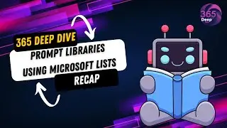 Using Microsoft Lists for a Copilot Prompt Library | 365 Deep Dive Recap