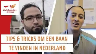 Tips: een baan vinden in Nederland | Werken als vluchteling |VluchtelingenWerk Nederland