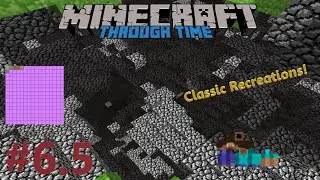 Minecraft Through Time, Episode 6.5 pt1: Revisiting Early Classic Versions through Recreations!