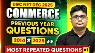 UGC NET Commerce PYQs Series 2025 | UGC NET Commerce 2014 TO 2025 Complete PYQs Revision