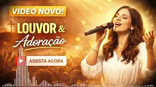 Louvores de adoração nada e maior que a tua presença 