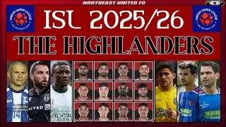 || NORTHEAST UNITED FC || ALL PLAYERS FULL & FINAL NEW SQUAD || INDIAN SUPER LEAGUE 2025/26 ||