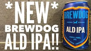 Brewdog Ald IPA | Craft Beer Review