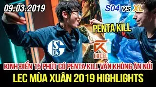 [LEC 2019] S04 vs XL Highlights | Kh&ocirc;ng thể tin nổi 15 ph&uacute;t đ&atilde; c&oacute; Penta nhưng vẫn kh&ocirc;ng win được
