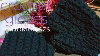 Handmade Crochet Gloves | Aesthetic Process & Final Look