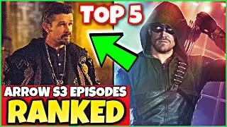 Top 5 BEST Episodes of Arrow Season 3 RANKED!