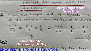 SHORTEST DISTANCE BETWEEN TWO LINES | STRAIGHT LINES  AND EQUATION | CO-ORDINATE GEOMETRY