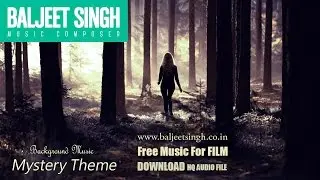 FREE Background Music  ||  Mystery Theme  ||  Baljeet Singh | Free Music for Commercial Use