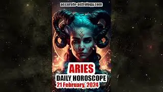ARIES DAILY HOROSCOPE, February 21, 2024