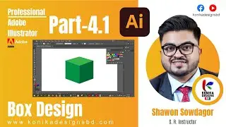 Part-4.1 | Box Design Illustrator | Bangla | Shawon Sowdagor | Konika Designs BD