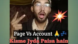 Facebook page vs Account Which is more money than। Fb page vs Account kisee jyda paisa kama sakte ha