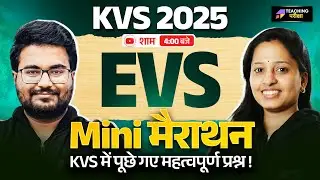 KVS PRT EVS Mini Marathon Class 39 | KVS PRT Important PYQs Analysis by Mona Ma'am