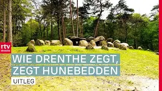 Van graf tot monument: wat zijn nou eigenlijk hunebedden?  | RTV Drenthe