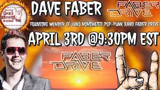 Dave Faber Of Faber Drive Interview On 99.9 Punk World Radio FM