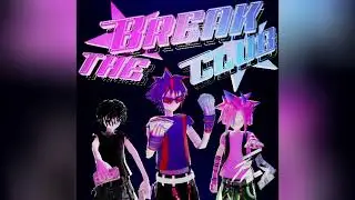 lovepopstarzz - BREAK THE CLUB (W/ kets4eki & Proxie) (Sped Up)