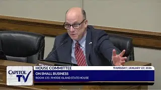 Rep. Santucci: Why Hasbro Left Rhode Island for Boston - Small Business Committee (12226)