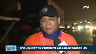 DPWH, mahigpit na ipinatutupad ang Anti-overloading Law