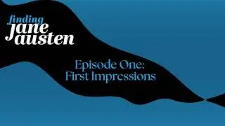 Episode One: First Impressions