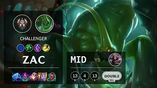 Zac Mid vs LeBlanc - EUW Challenger Patch 11.17