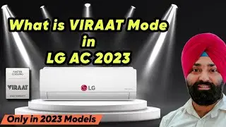 What is VIRAAT Mode in 2023 LG Air Conditioners || LG AC VIRAAT Mode explained in Hindi