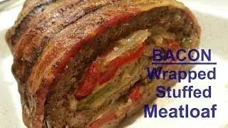 Bacon Wrapped Stuffed Meatloaf - BAM!