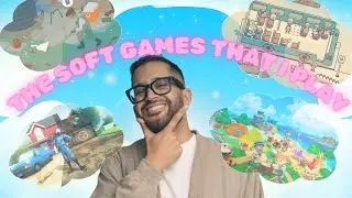 The Soft Games I Love (and Why You Should Play Them)
