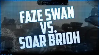 FaZe Swan: Private Match Wars #10 vs. SoaR Brioh