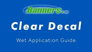 How to Apply Decals Using the Wet Application - Banners.com