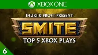 SMITE - Top 5 XBOX Plays #6