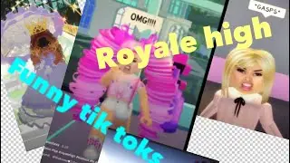 Royale High funny tik tok compilation #2