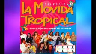 Las Estrellas De La Movida Tropical - Todo El A&ntilde;o Es Navidad
