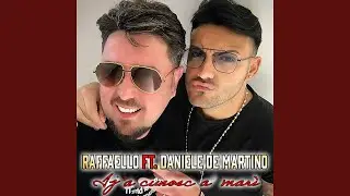 Ij 'a cunosc a mari' (feat. Daniele De Martino)