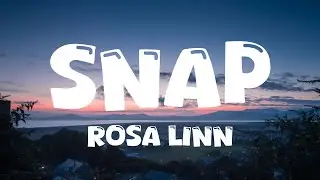 Rosa Linn - SNAP (Lyrics)