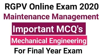 Maintenance Management Important MCQ's For RGPV Final Year Exams