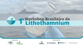 1&ordm; Workshop Brasileiro de Lithothamnium - Em Breve