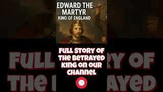 Edward the Martyr: The Betrayed King of England #englishhistory #britishhistory #history #anglosaxon