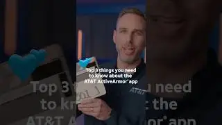 Бесплатное приложение безопасности мобильных устройств AT&T ActiveArmor &mdash; три главные вещи, котор...