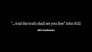 No hiding. No pretending - Ali's Confession