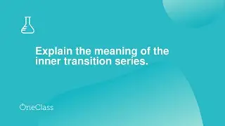 Explain the meaning of the inner transition series