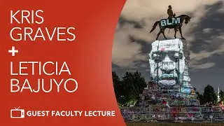 Guest Faculty Lecture with Kris Graves and Leticia Bajuyo