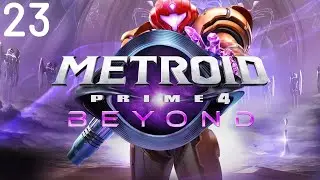 Let's Play Metroid Prime 4: Beyond (Blind!) - Part 23: The Mech Part Hunt
