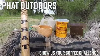 PHAT Outdoors | Show Us Your Coffee Challenge