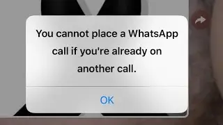 Fix WhatsApp you can't place a whatsapp call if you're already on a phone call problem Android 2026
