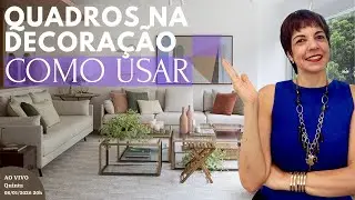 # 391- QUADROS NA DECORAÇÃO: COMO USAR MESMO SEM ENTENDER NADA DE ARTE | @marabrugiolo