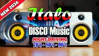 Driving Music Italo Disco | Best of Italo Disco | 80s Euro Disco Night Drive Collection
