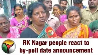 RK Nagar people react to by-poll date announcement