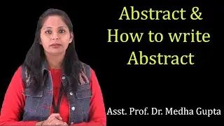Abstract & how to write abstract by Dr. Medha Gupta | Guru Kpo