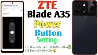 How To ZTE Blade A35 Power Off Button Setting✅Switch Off😲(Uzzol Technology)