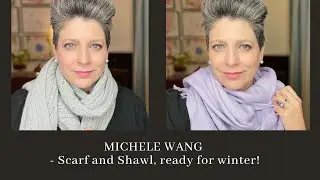 MICHELE WANG SCARF AND SHAWL - READY FOR FALL AND WINTER&hellip;OR FOR TRAVEL ..OR JUST FOR FUN!