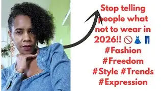 🔴Stop telling people what not to wearinc2026!!🚫👗👖#fashion #freedom #style#trends #expression!!!